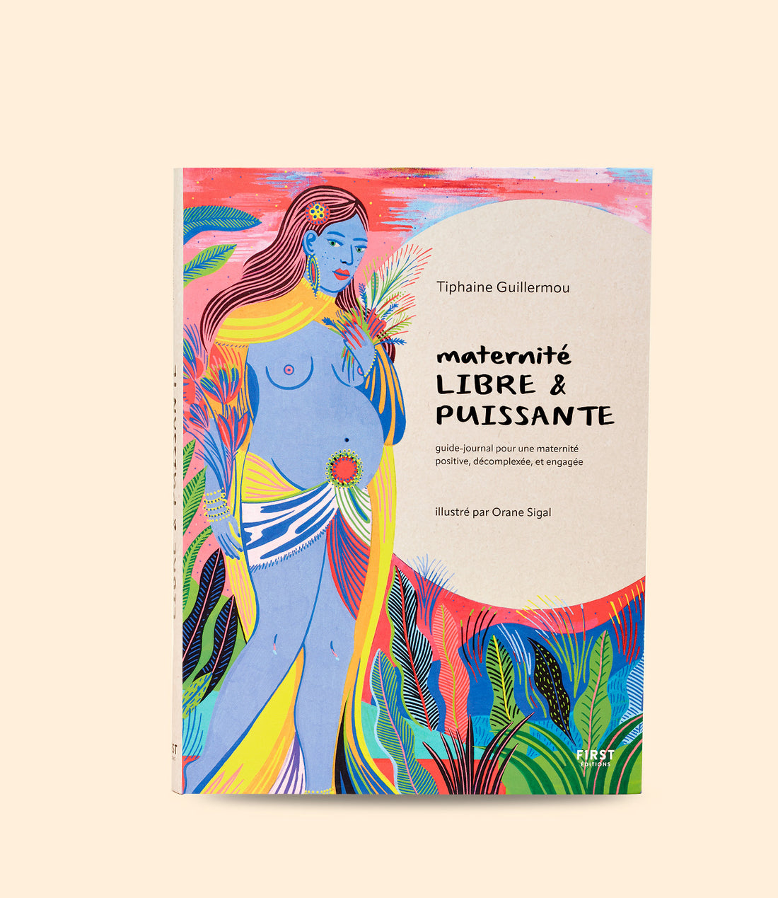 Livre Maternité libre et puissante par Tiphaine Guillermou des Editions First